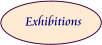 Exhibitions